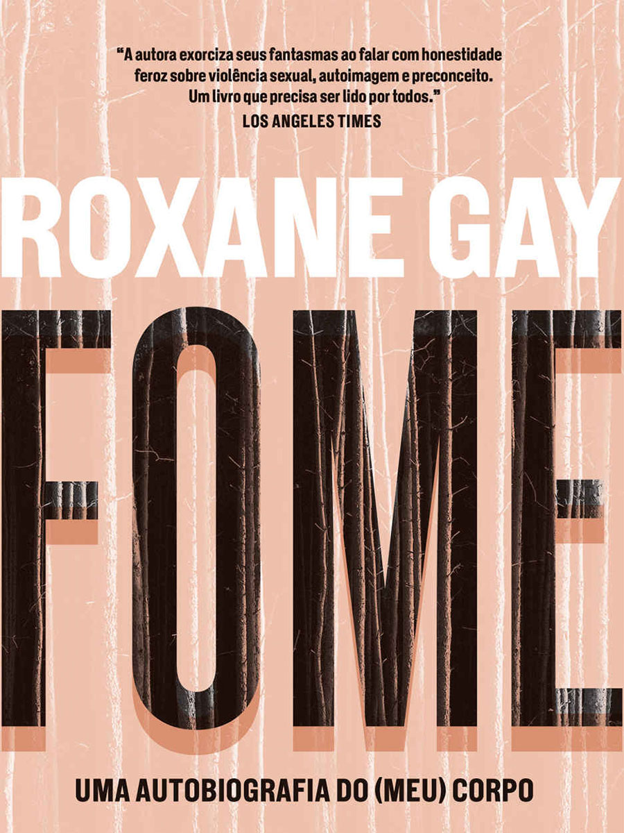 Roxane Gay - Livro "Fome"