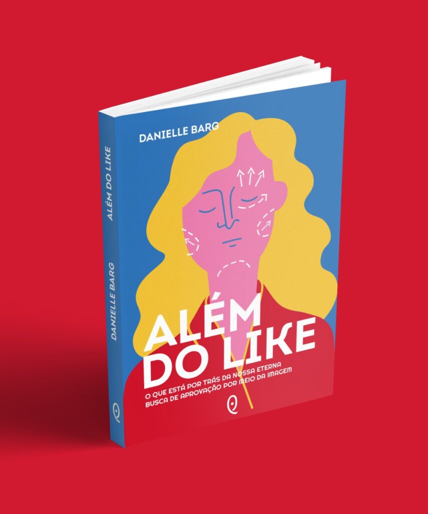 Além do Like é um livro-reportagem sobre pressão estética e padrões de beleza