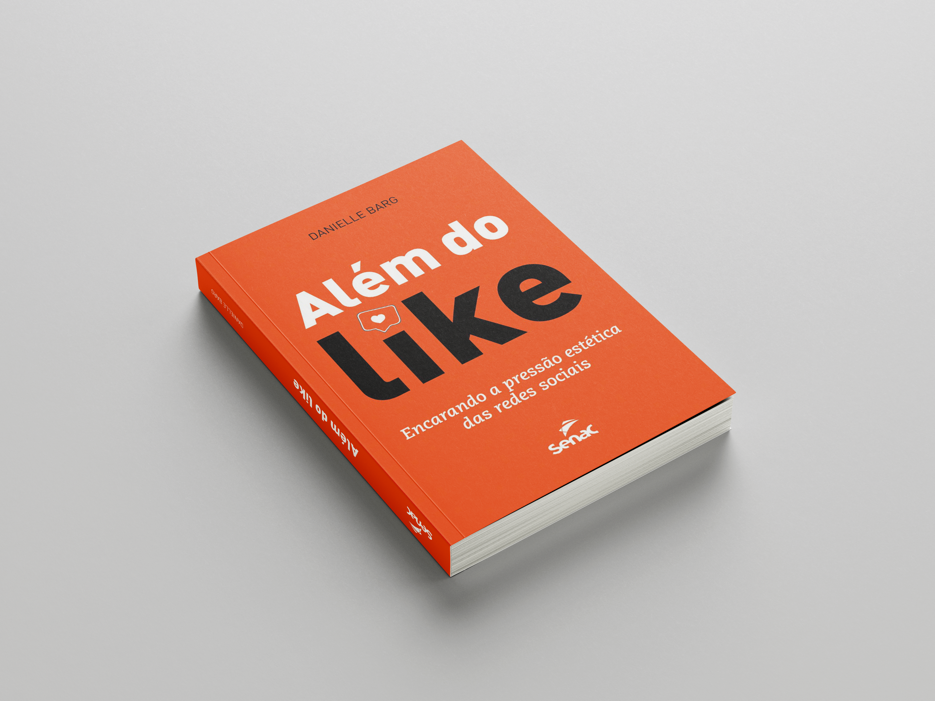 Capa do livro Além do Like, escrito por Danielle Barg, com fundo laranja e título em letras garrafais